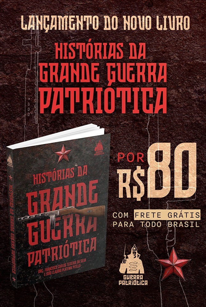 HISTÓRIAS DA GRANDE GUERRA PATRIÓTICA