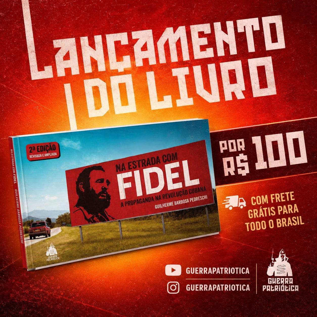 NA ESTRADA COM FIDEL - A PROPAGANDA NA REVOLUÇÃO CUBANA